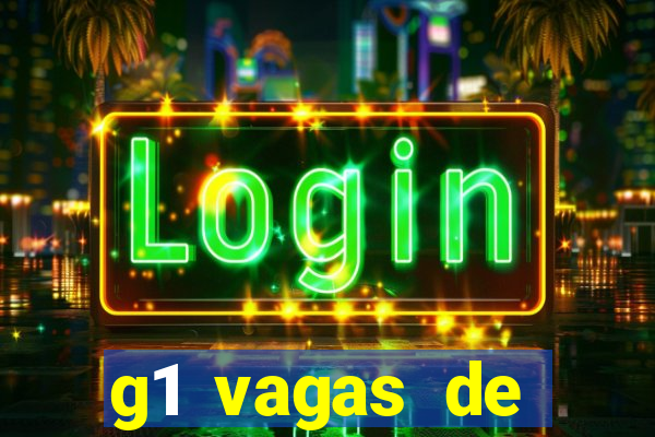 g1 vagas de emprego salvador